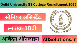 Delhi University SS College Recruitment 2025